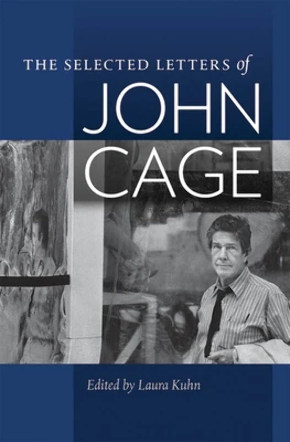 The Selected Letters of John Cage Contemporary literature