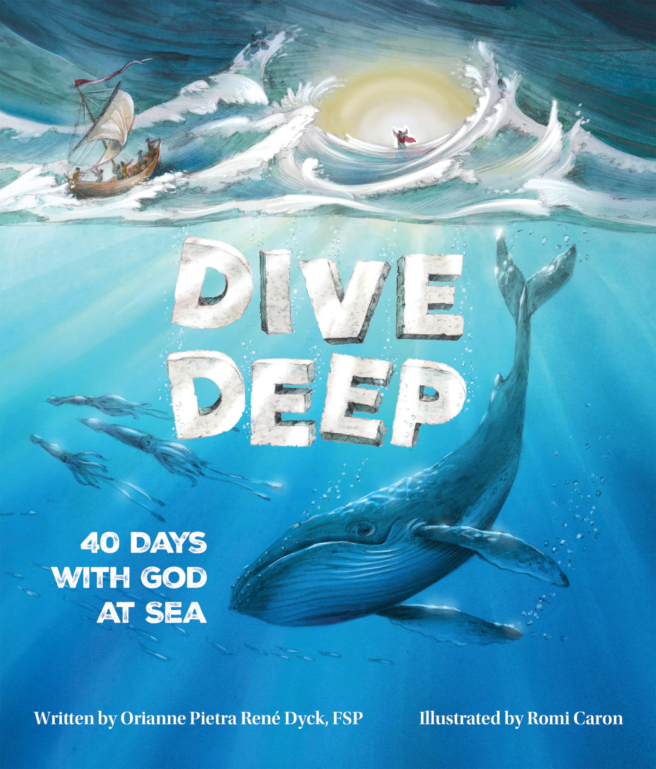 Dive Deep: 40 Days with God at Sea Non-fiction