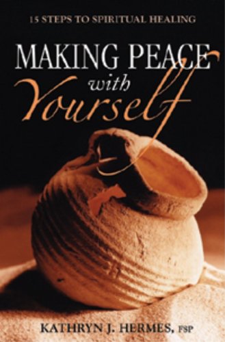Making Peace with Yourself: 15 Steps to Spiritual Healing Books