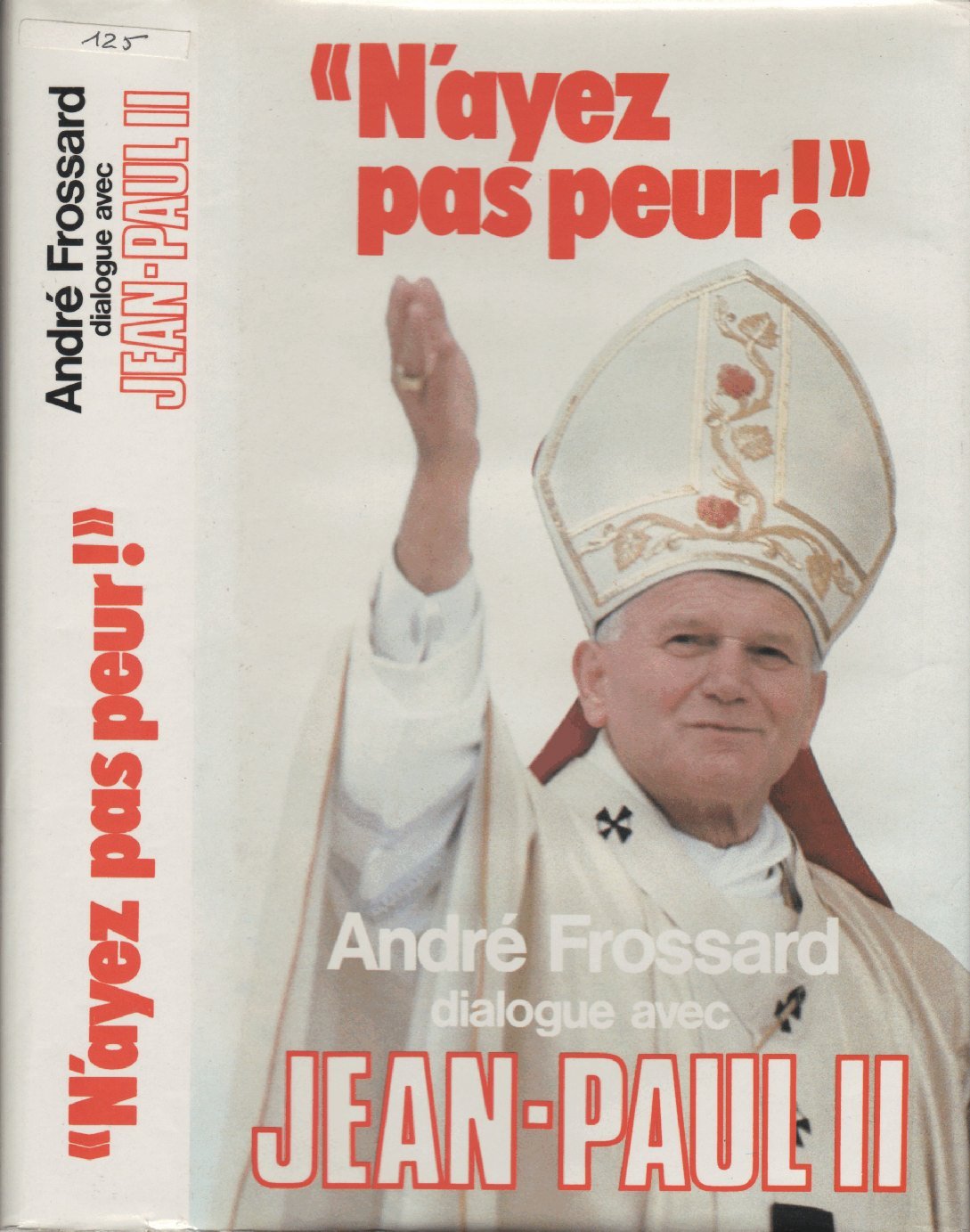 "N'ayez pas peur !", dialogue avec Jean-Paul II book
