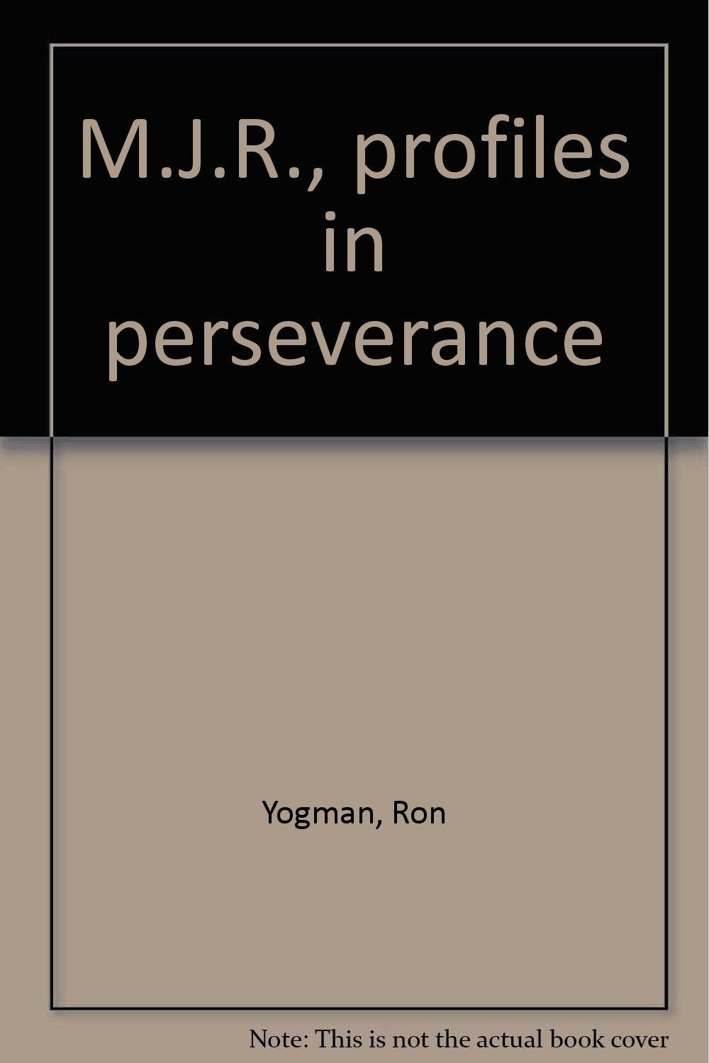 M.J.R., profiles in perseverance Books