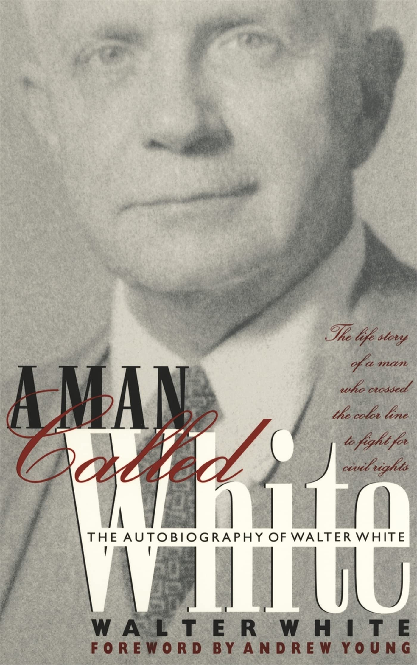 A Man Called White: The Autobiography of Walter White (Brown Thrasher Books) Social Sciences