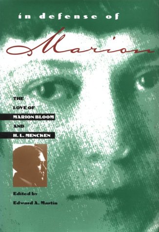 In Defense of Marion: The Love of Marion Bloom & H.L. Mencken Contemporary literature Books