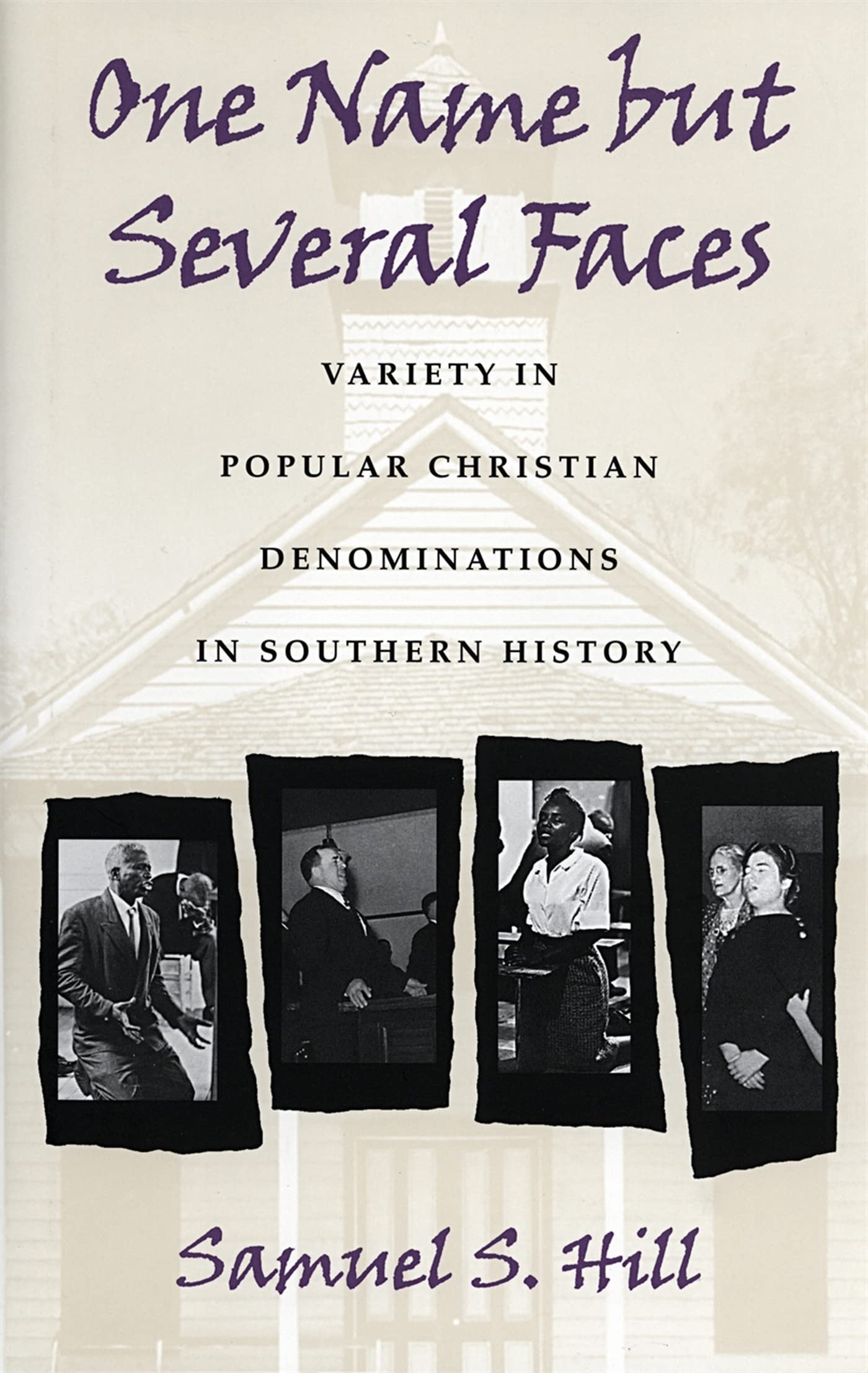 One Name But Several Faces: Variety in Popular Christian Denominations in Southern History (Georgia Southern University Jack N. and Addie D. Averitt Lecture Series , No 5) Film, Art & Culture