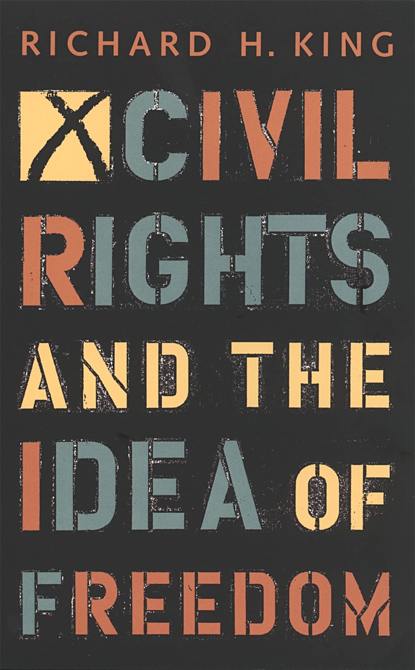 Civil Rights and the Idea of Freedom Books