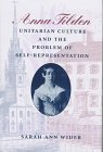 Anna Tilden, Unitarian Culture, and the Problem of Self-Representation Books
