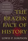 The Brazen Face of History: Studies in the Literary Consciousness in America (Brown Thrasher Books) Poetry