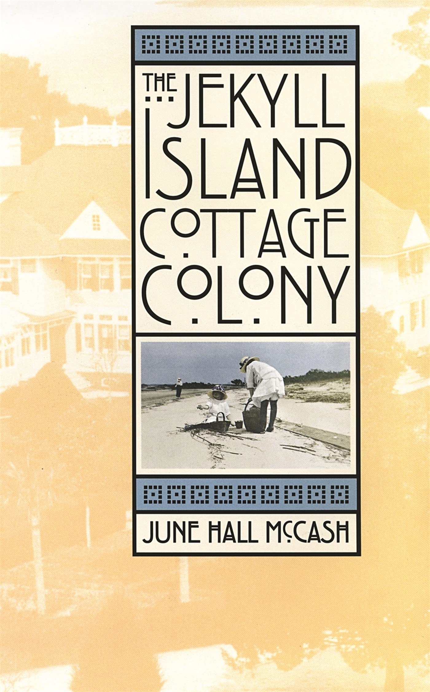 The Jekyll Island Cottage Colony book
