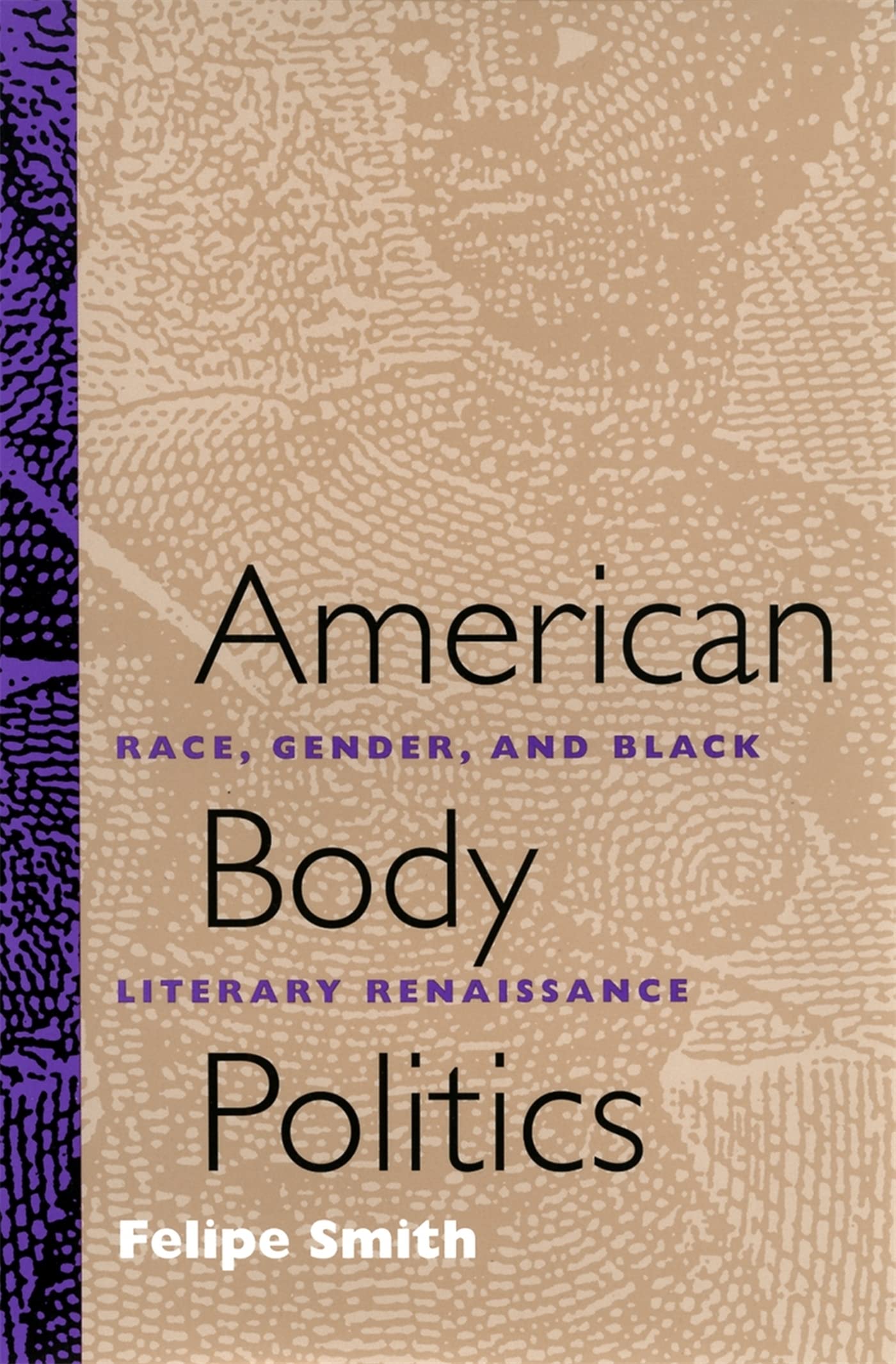 American Body Politics: Race, Gender, and Black Literary Renaissance Social Sciences