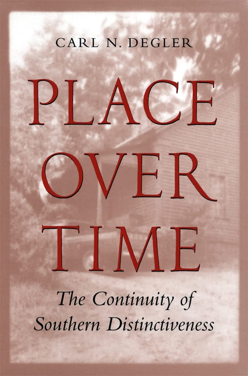 Place over Time: The Continuity of Southern Distinctiveness General education