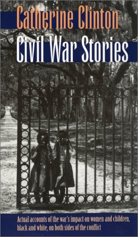 Civil War Stories (Jack N. and Addie D. Averitt Lecture Series, No 7) Social Sciences