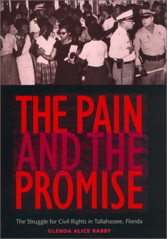 The Pain and the Promise: The Struggle for Civil Rights in Tallahassee, Florida Social Sciences