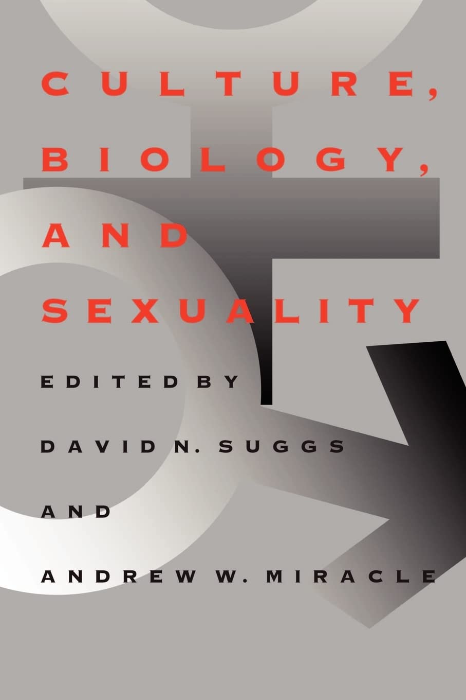 Culture, Biology, and Sexuality (Southern Anthropological Society Proceedings) General education