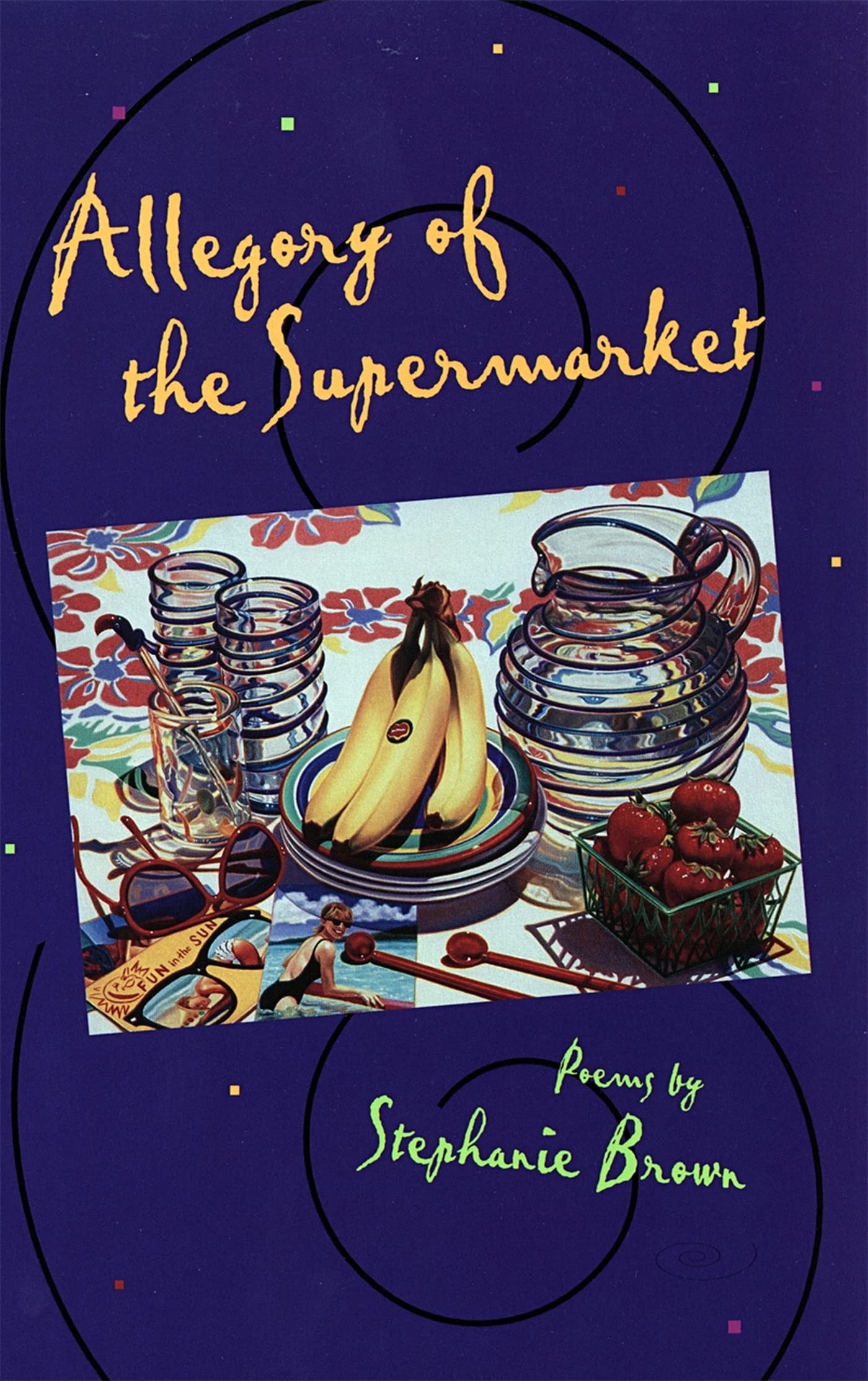 Allegory of the Supermarket: Poems (Contemporary Poetry Series) Media & Communication