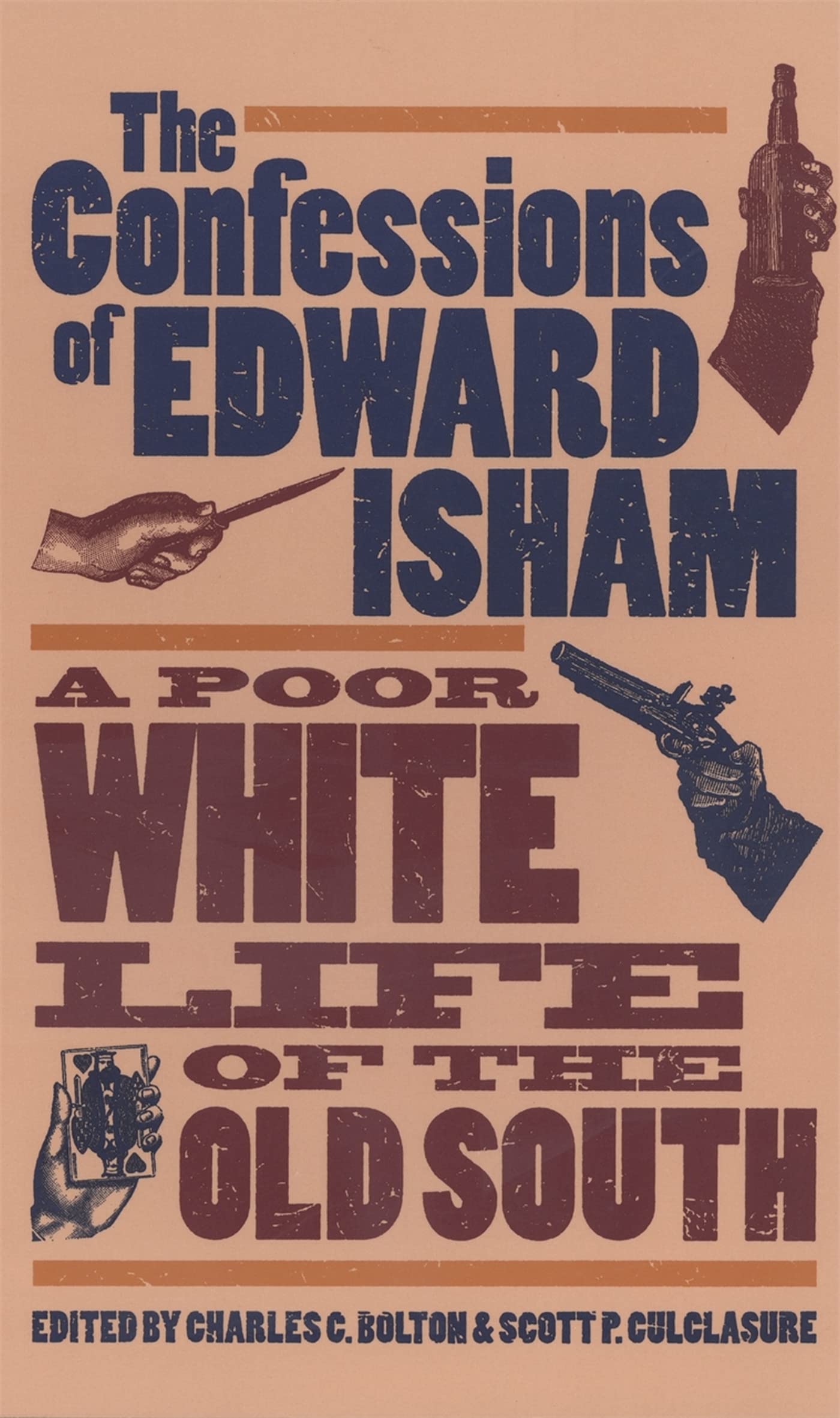 The Confessions of Edward Isham: A Poor White Life of the Old South Social Sciences