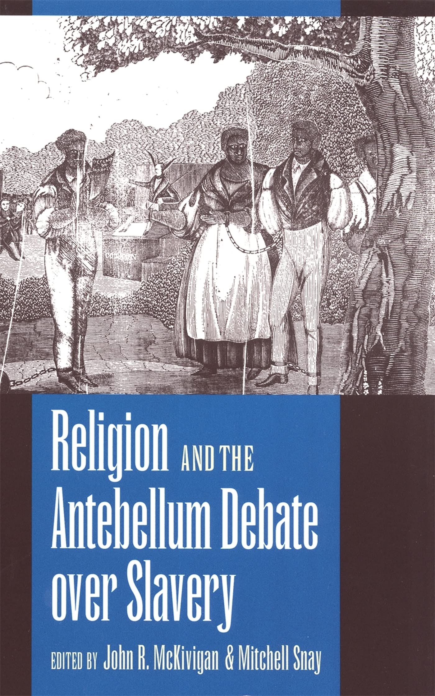 Religion and the Antebellum Debate Over Slavery Religion & Esotericism