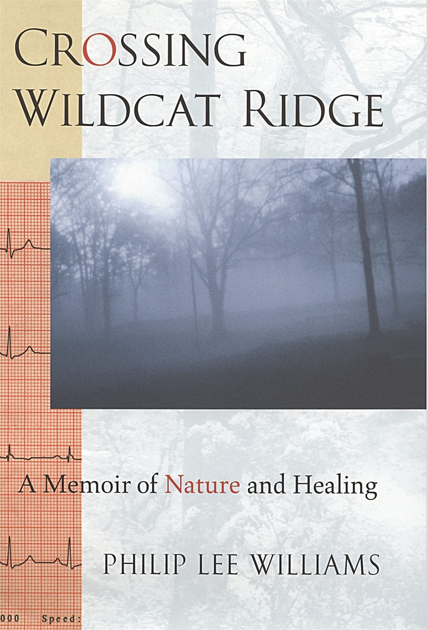 Crossing Wildcat Ridge: A Memoir of Nature and Healing Medicine