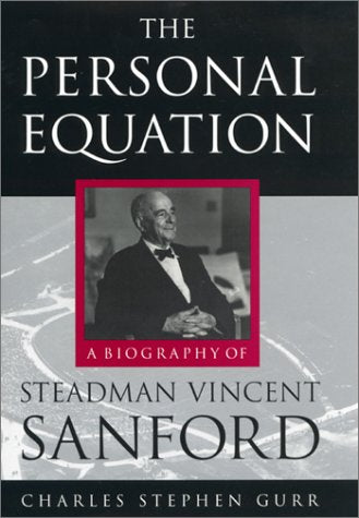 The Personal Equation: A Biography of Steadman Vincent Sanford Science