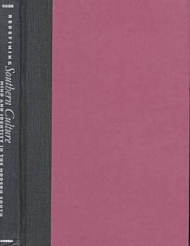 Redefining Southern Culture: Mind and Identity in the Modern South Social Sciences