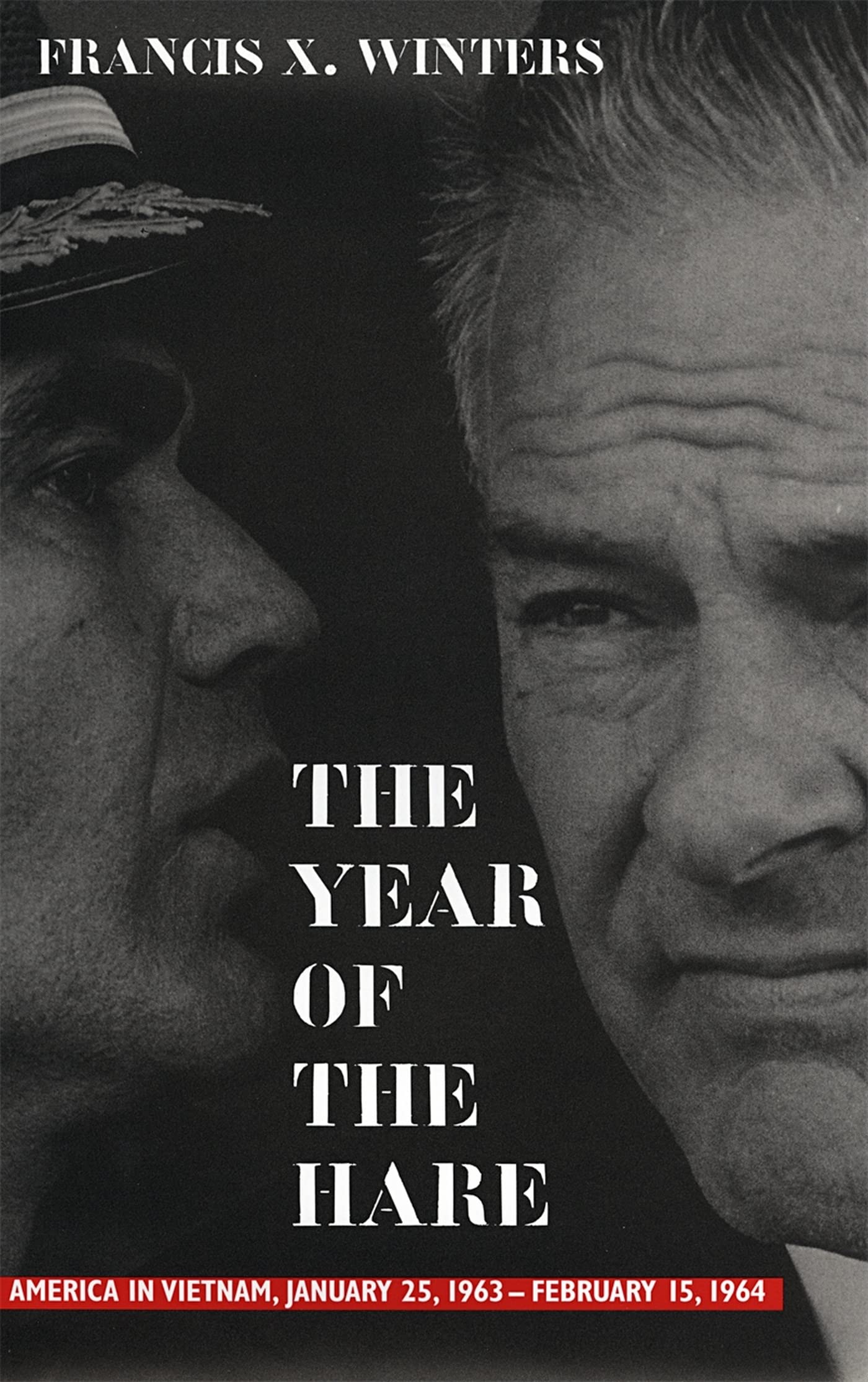 The Year of the Hare: America in Vietnam, January 25, 1963-February 15, 1964 Social Sciences