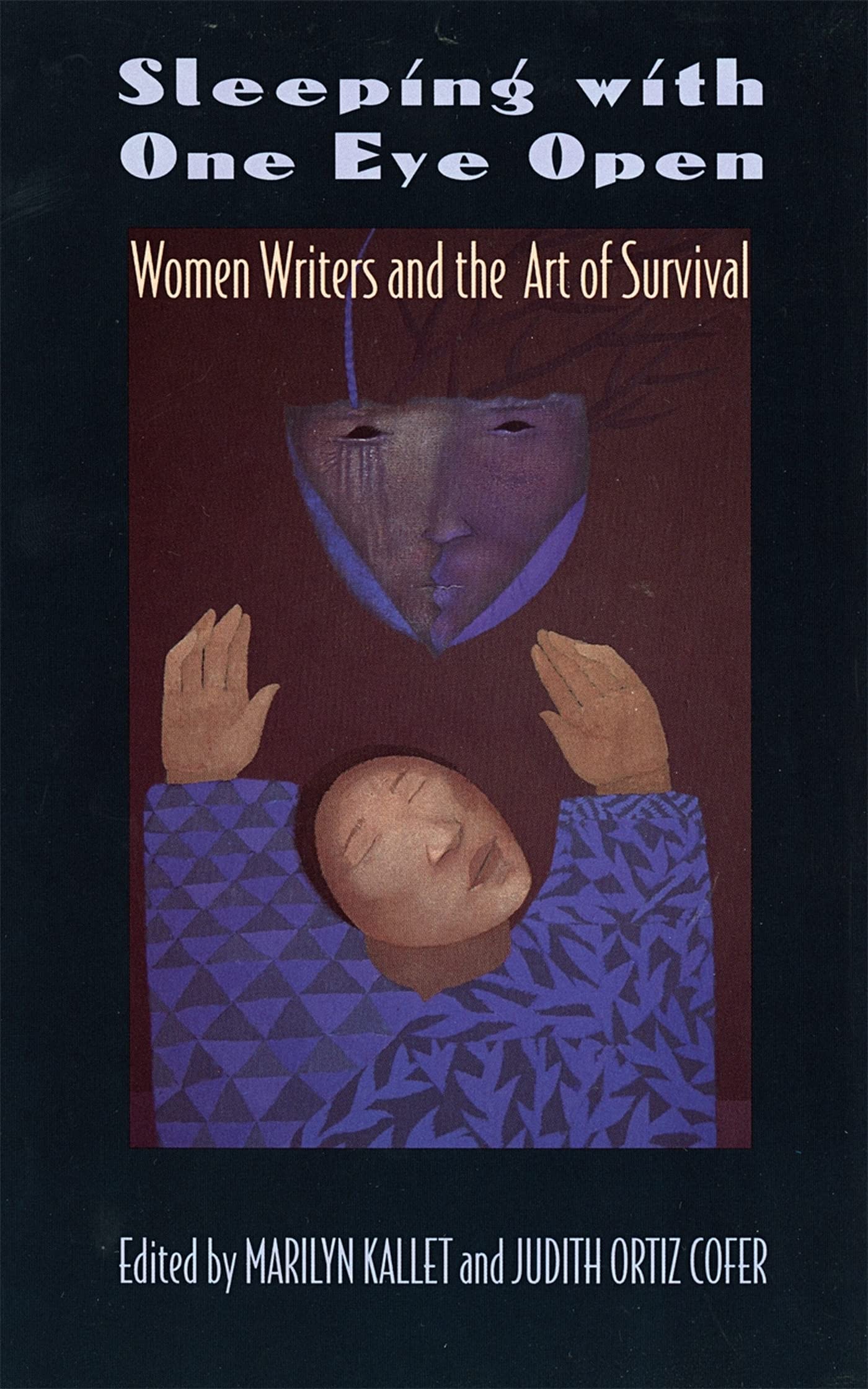 Sleeping with One Eye Open: Women Writers and the Art of Survival Social Sciences