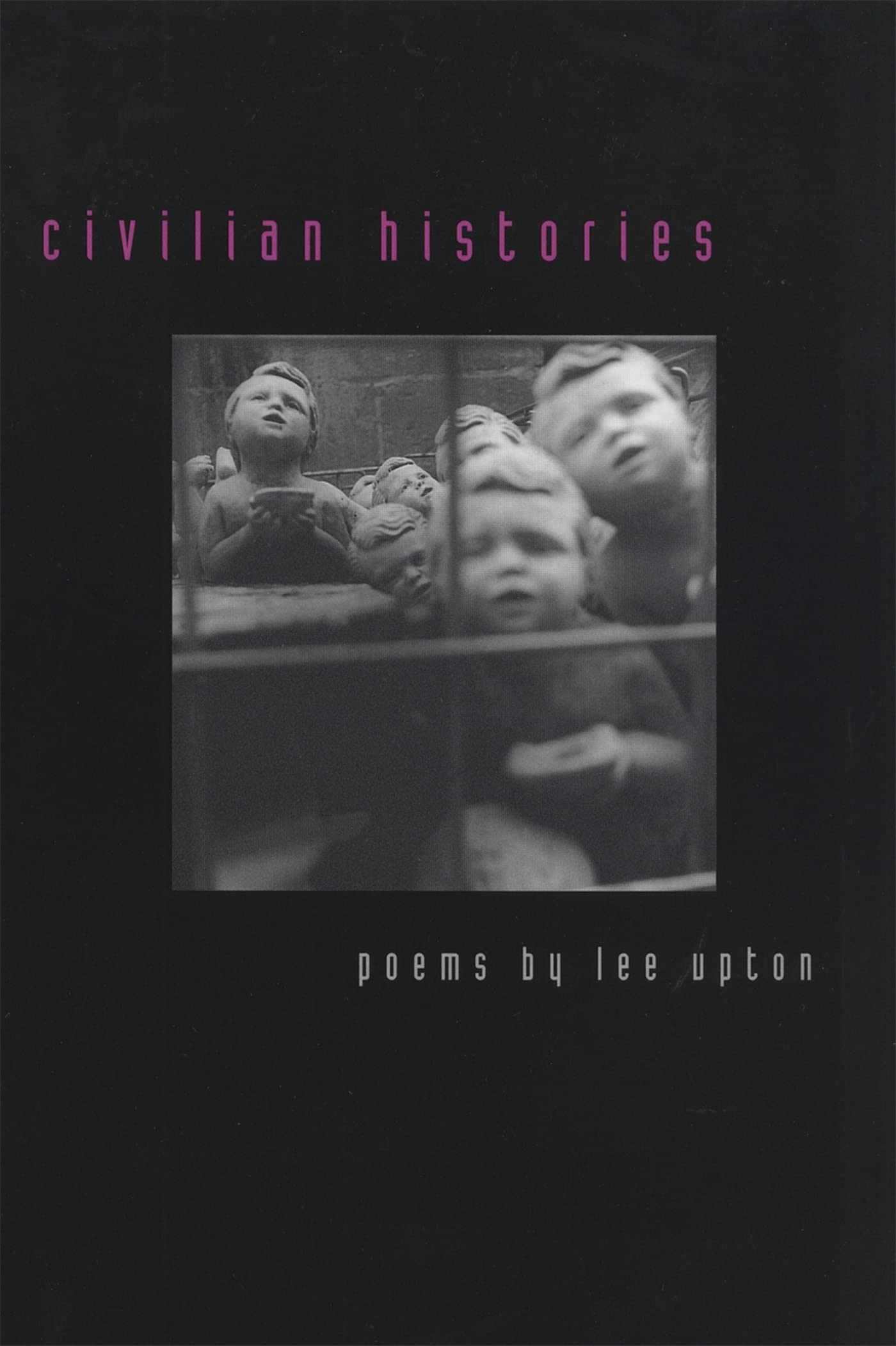 Civilian Histories: Poems (Contemporary Poetry Series) Poetry