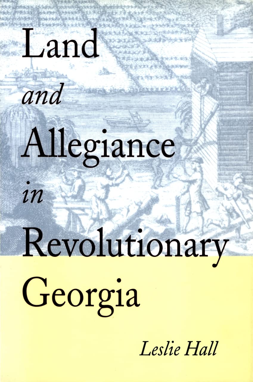 Land and Allegiance in Revolutionary Georgia Film, Art & Culture