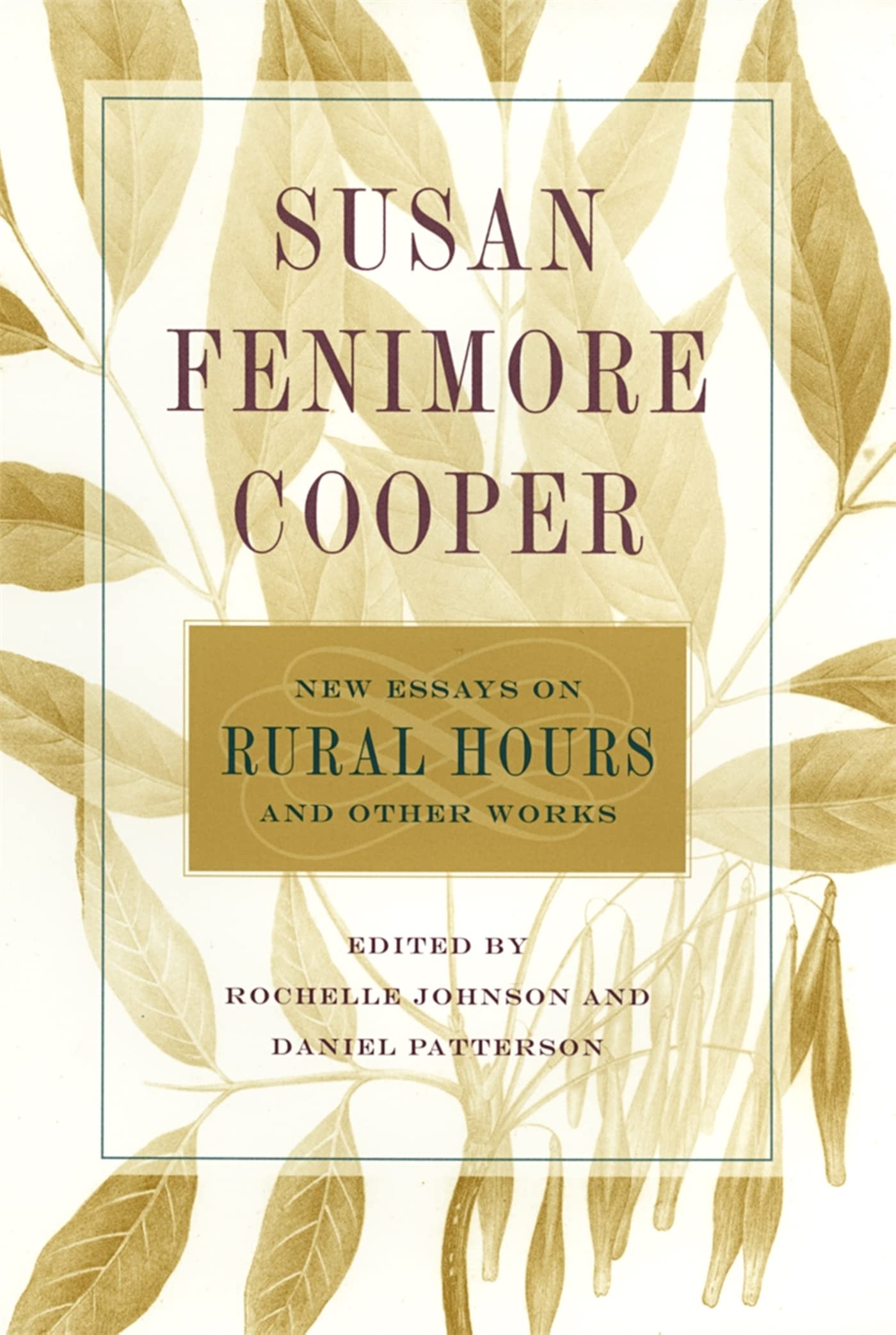 Susan Fenimore Cooper: New Essays on Rural Hours and Other Works Contemporary literature