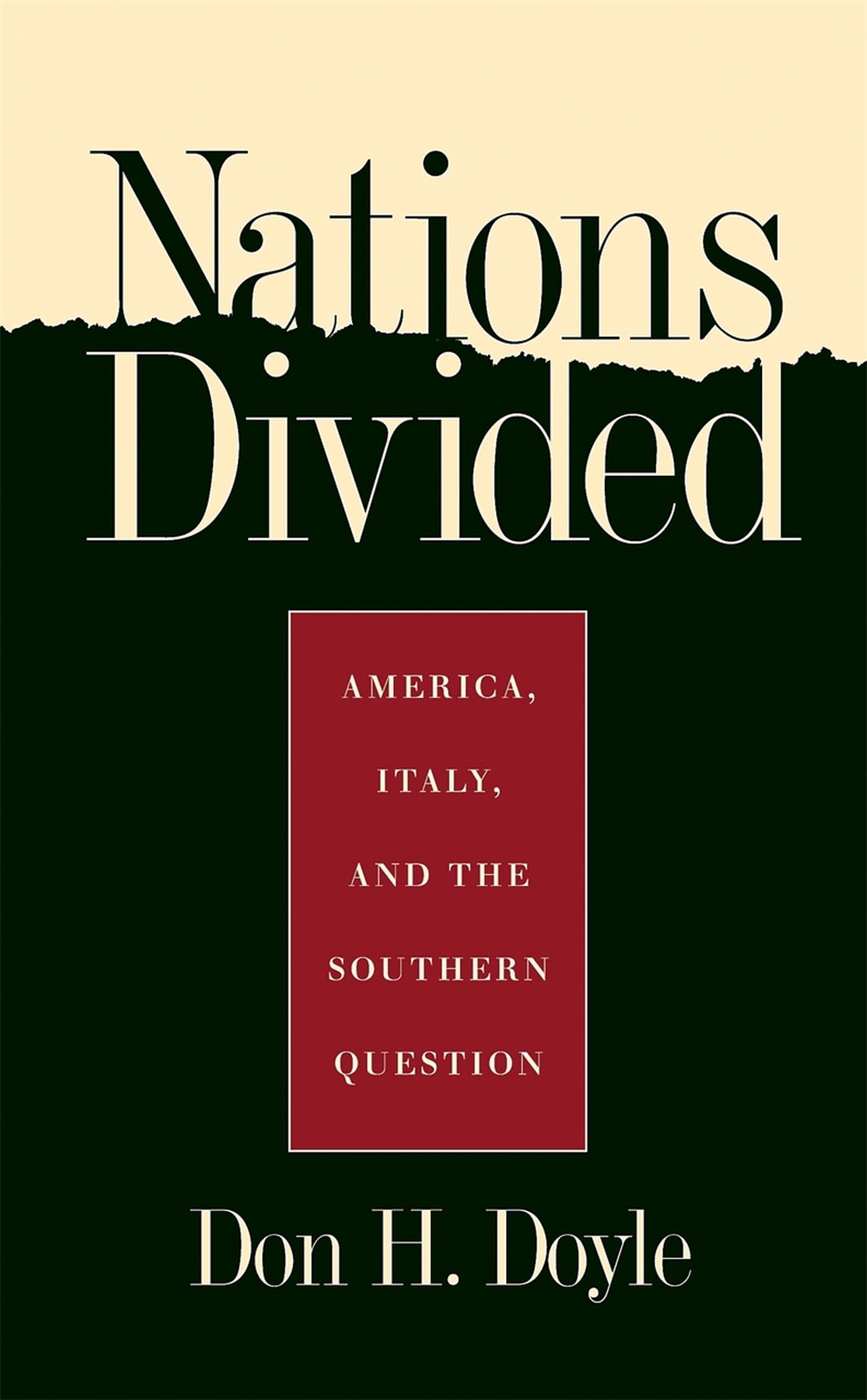 Nations Divided: America, Italy, and the Southern Question (Georgia Southern University Jack N. & Addie D. Averitt Lecture Series, Band 10) General education