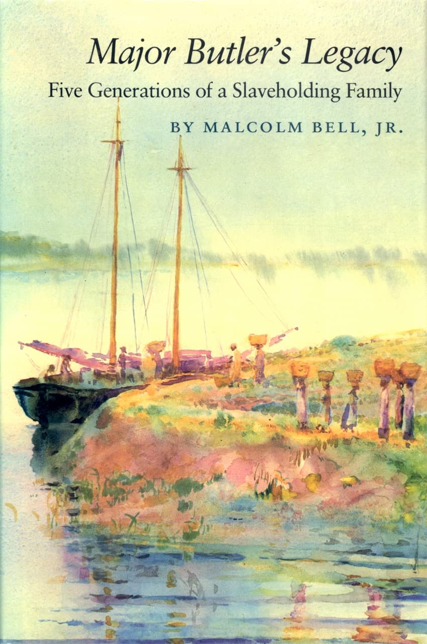 Major Butler's Legacy: Five Generations of a Slaveholding Family (Brown Thrasher Books) Books