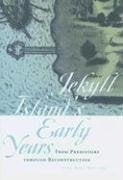 Jekyll Island's Early Years: From Prehistory Through Reconstruction Politics & History