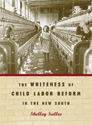 The Whiteness of Child Labor Reform in the New South Social Sciences