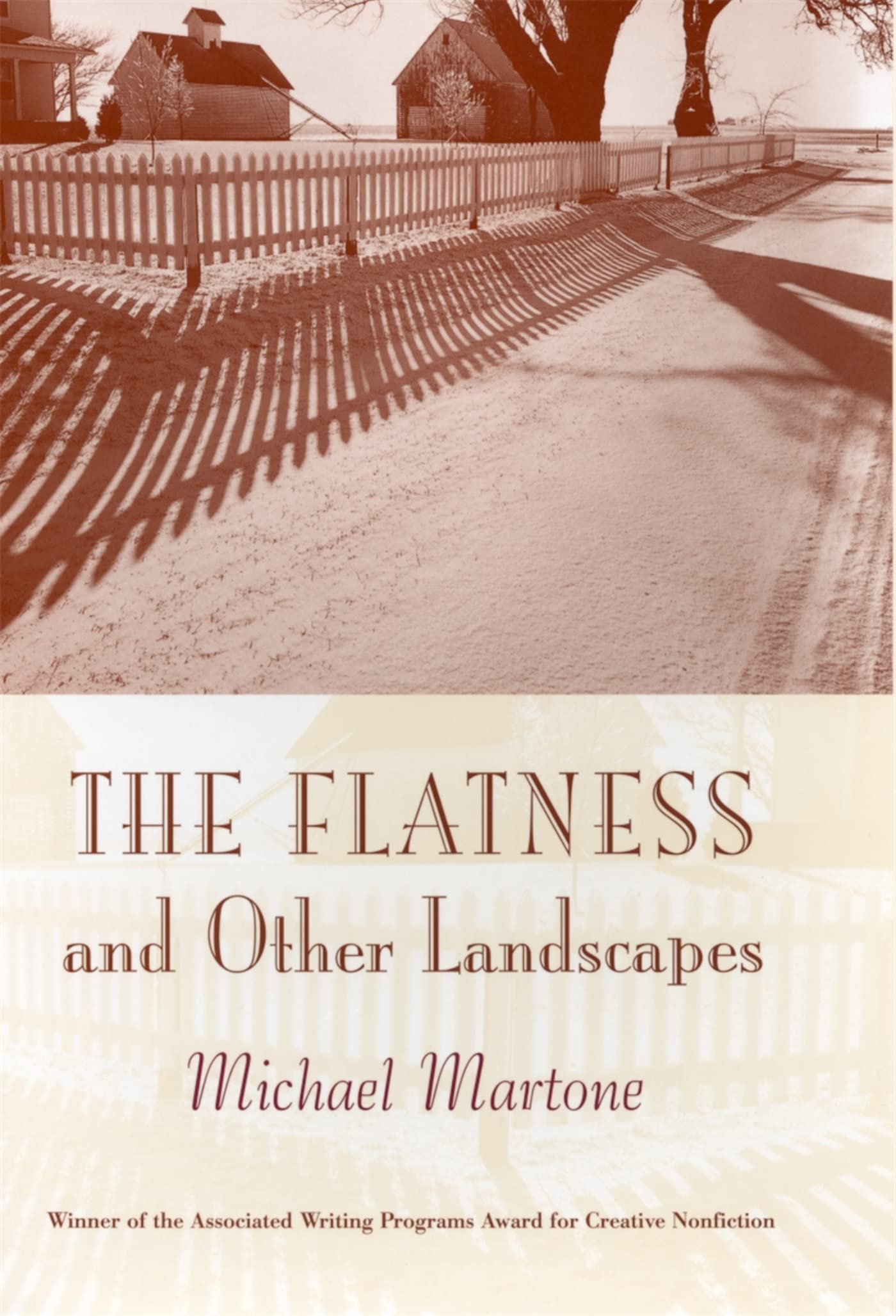 The Flatness and Other Landscapes (Association of Writers and Writing Programs Award for Creative Nonfiction) Social Sciences