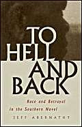To Hell and Back: Race and Betrayal in the Southern Novel Books
