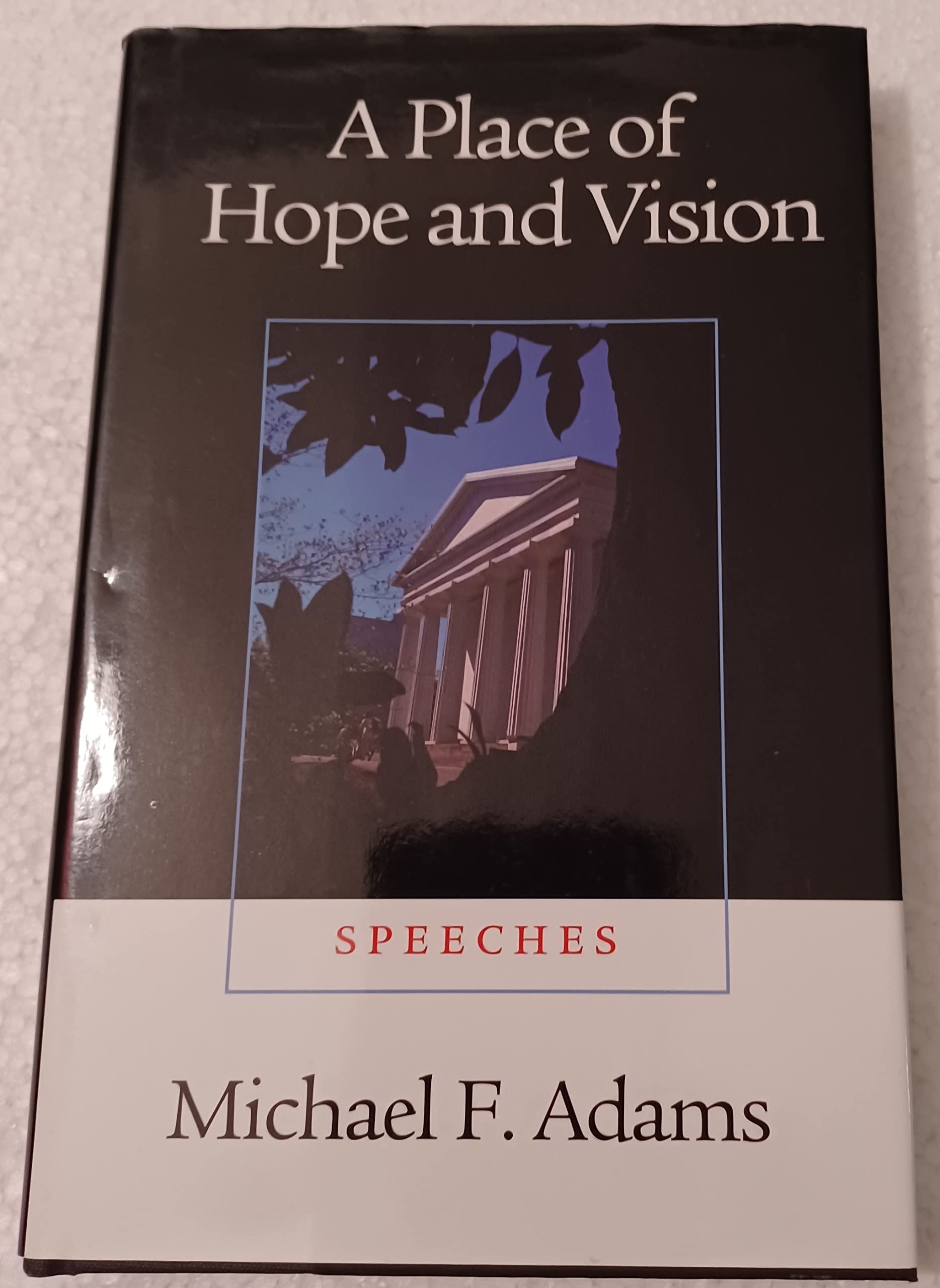 A Place of Hope and Vision: Speeches General education