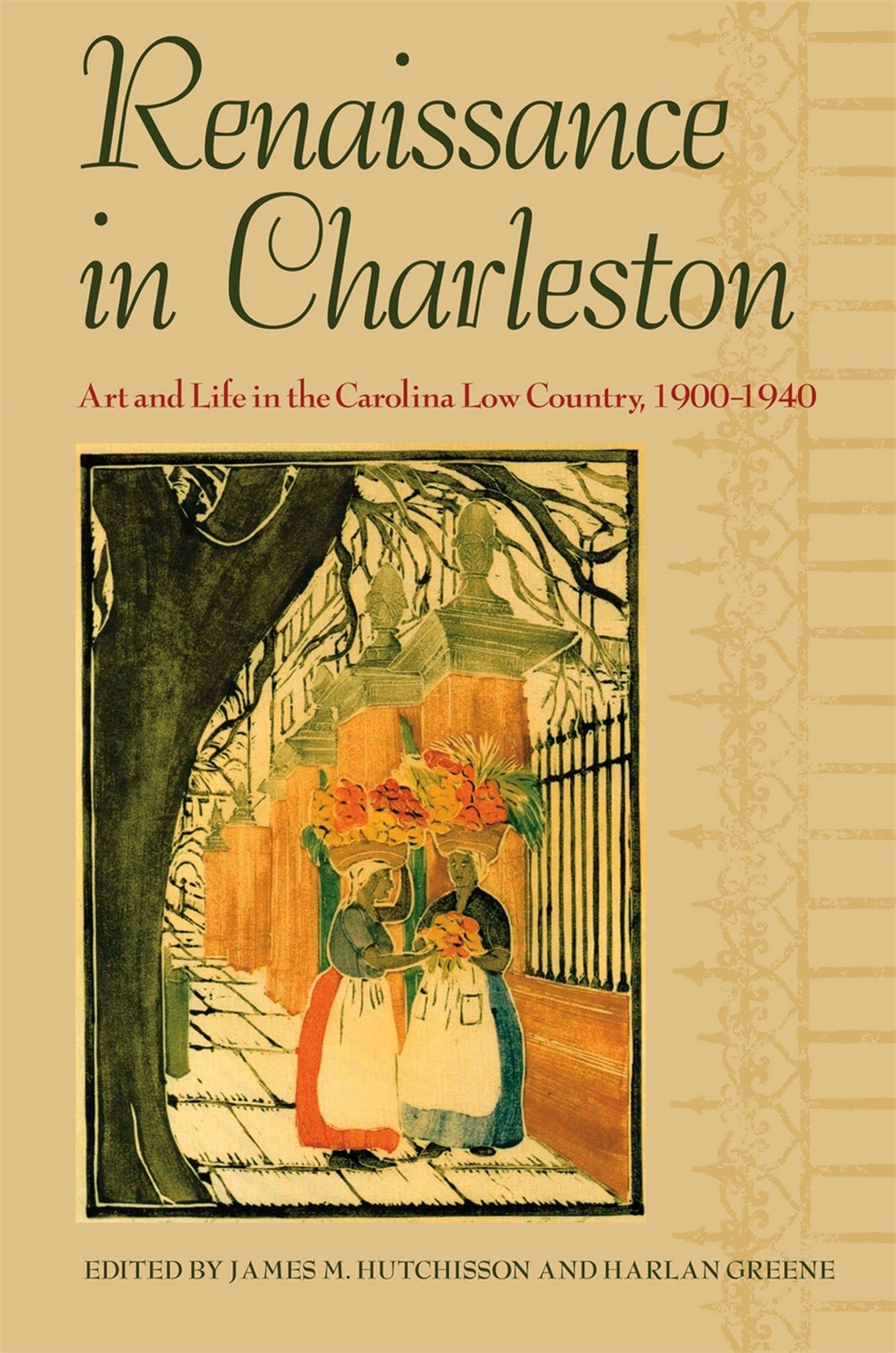 Renaissance in Charleston: Art and Life in the Carolina Low Country, 1900-1940 General education