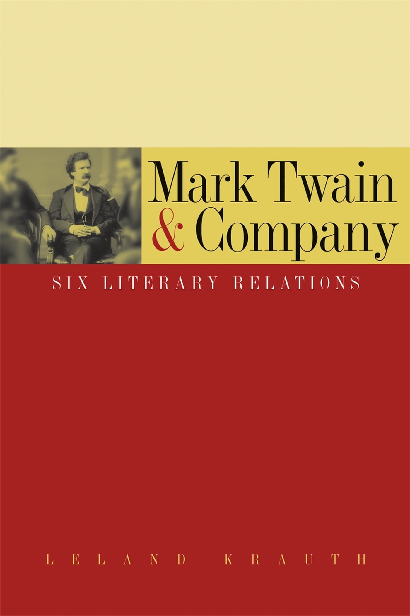 Mark Twain & Company: Six Literary Relations Contemporary literature