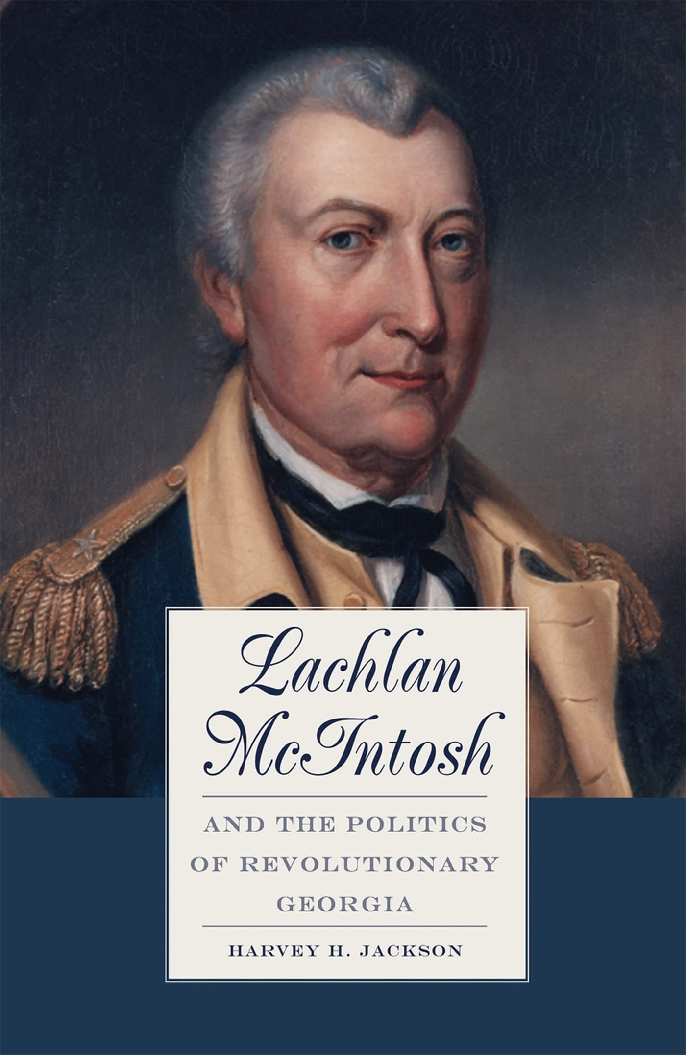 Lachlan McIntosh and the Politics of Revolutionary Georgia Memories