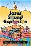 Jesus Sound Explosion (Association of Writers and Writing Programs Award for Creative Nonfiction) Religion & Esotericism
