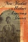 New Studies in the History of American Slavery Social Sciences