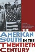 The American South in the Twentieth Century Politics & History