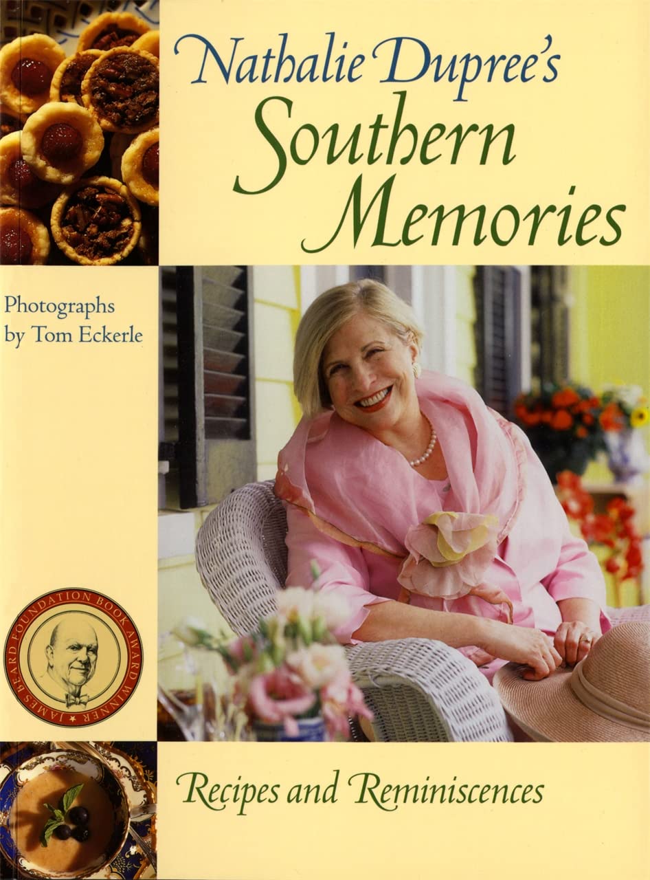Nathalie Dupree's Southern Memories: Recipes and Reminiscences Leisure, Home & Garden