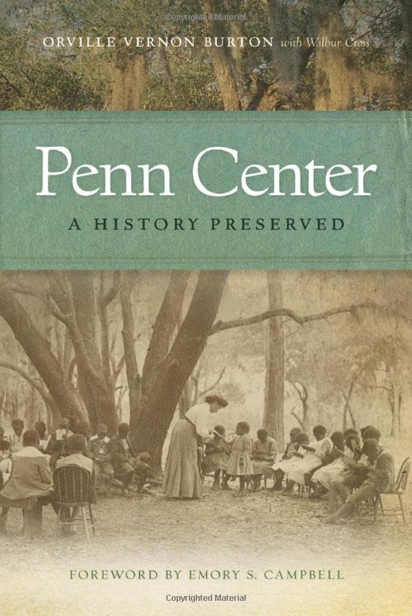 Penn Center: A History Preserved (A Sarah Mills Hodge Fund Publication) Books
