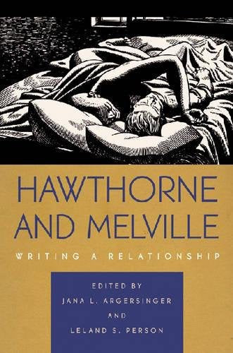 Hawthorne and Melville: Writing a Relationship Contemporary literature