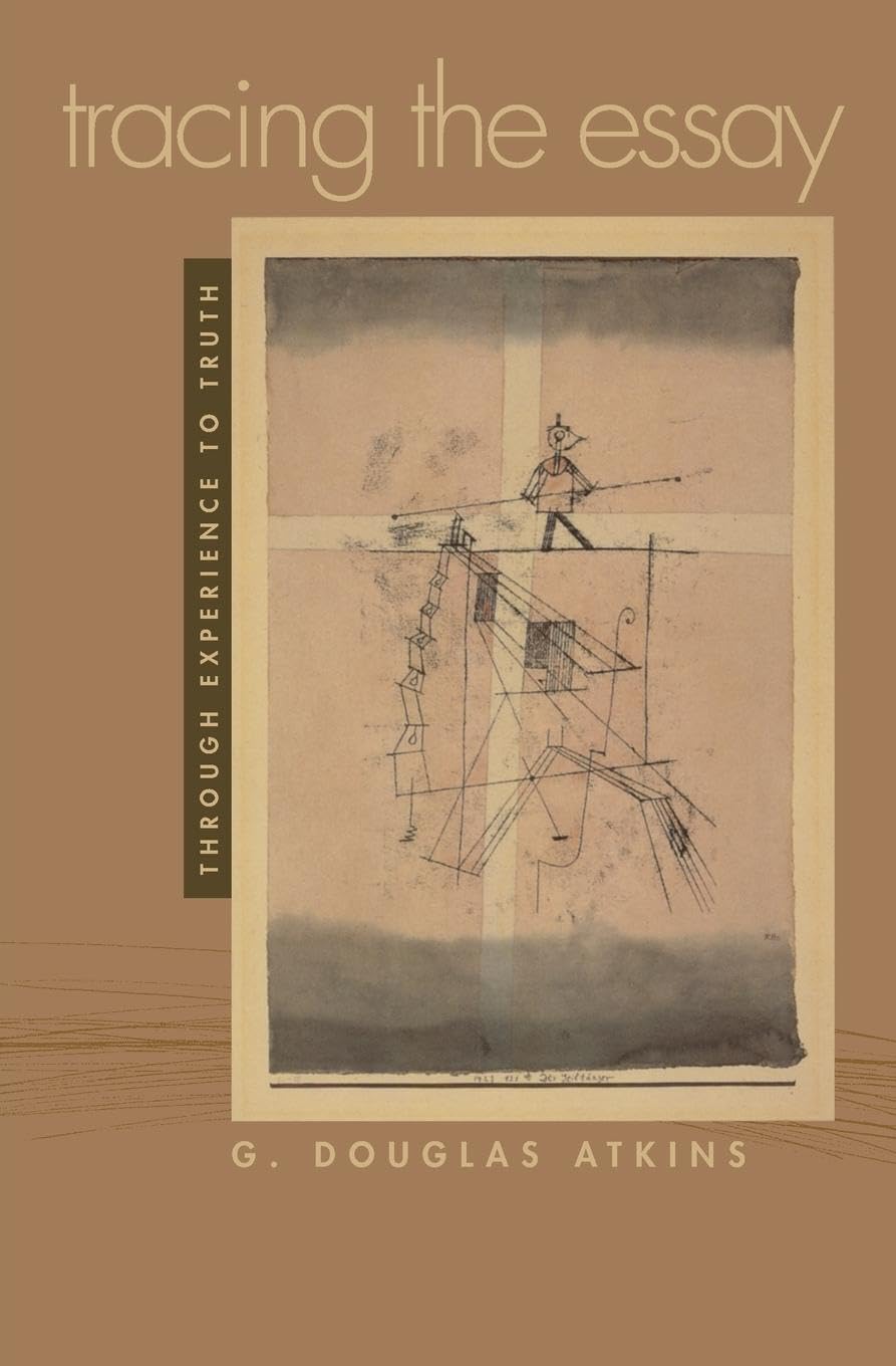 Tracing the Essay: Through Experience to Truth book