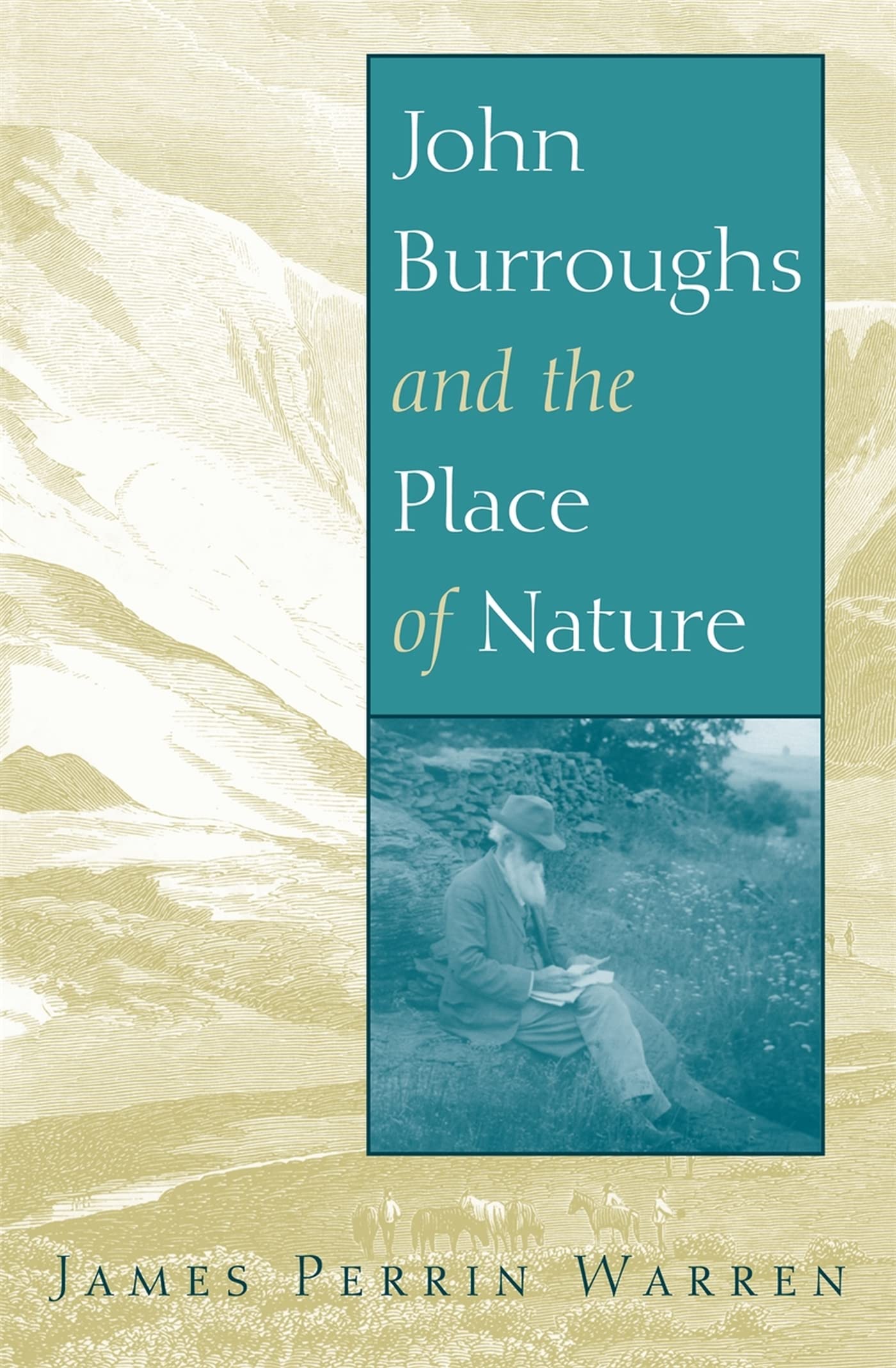 John Burroughs and the Place of Nature Essays & Short Stories