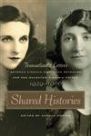 Shared Histories: Transatlantic Letters Between Virginia Dickinson Reynolds and Her Daughter, Virginia Potter, 1929-19: Transatlantic Letters Between ... Publications of the Southern Texts Society) Contemporary literature