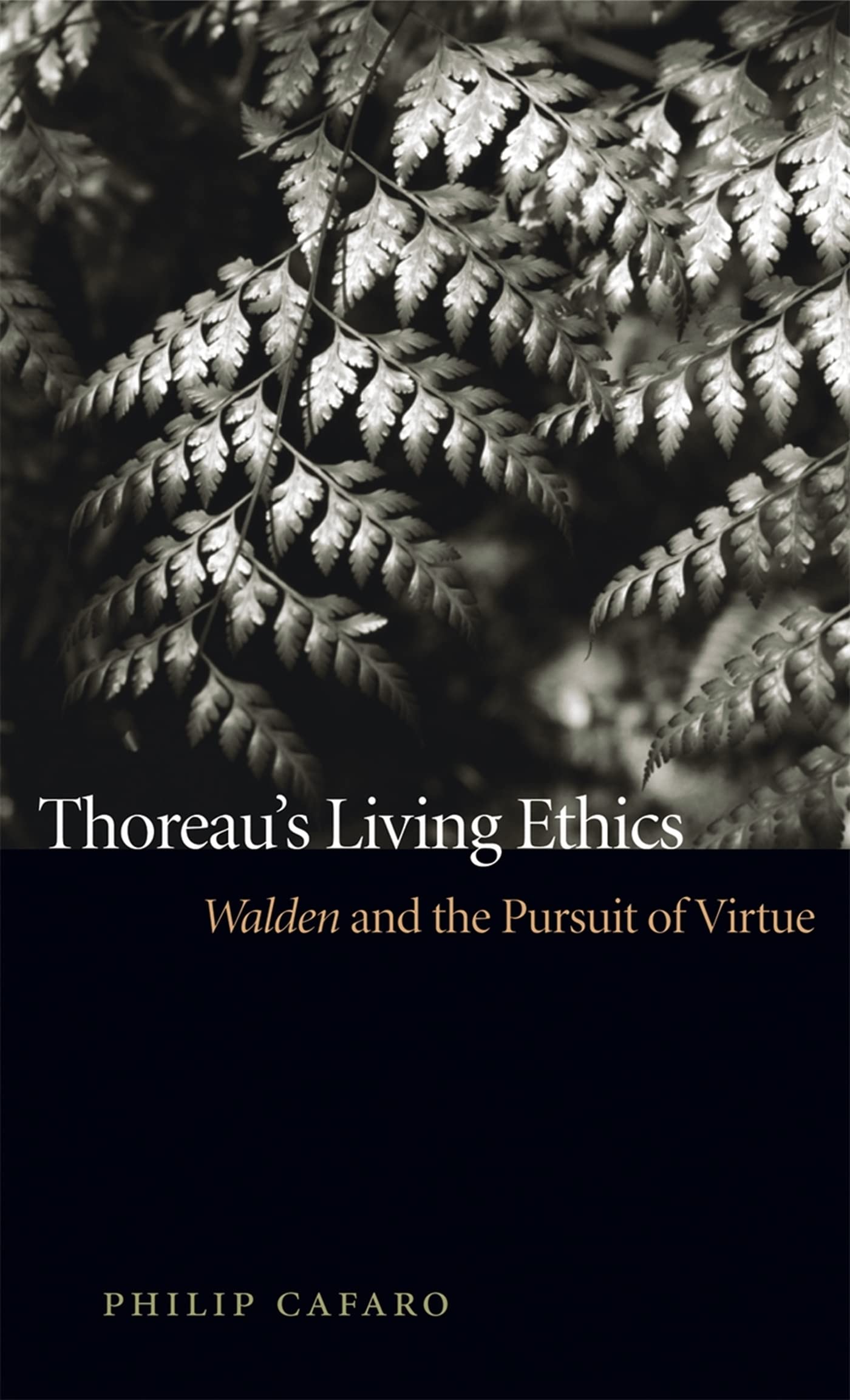 Thoreau's Living Ethics: Walden And the Pursuit of Virtue Philosophy