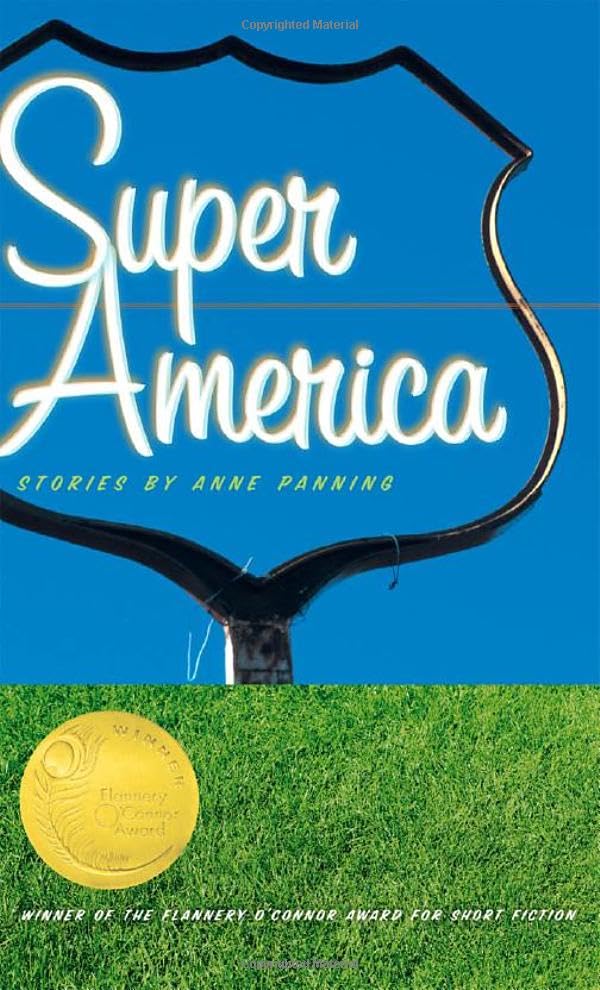 Super America (Flannery O'Connor Award for Short Fiction) Essays & Short Stories