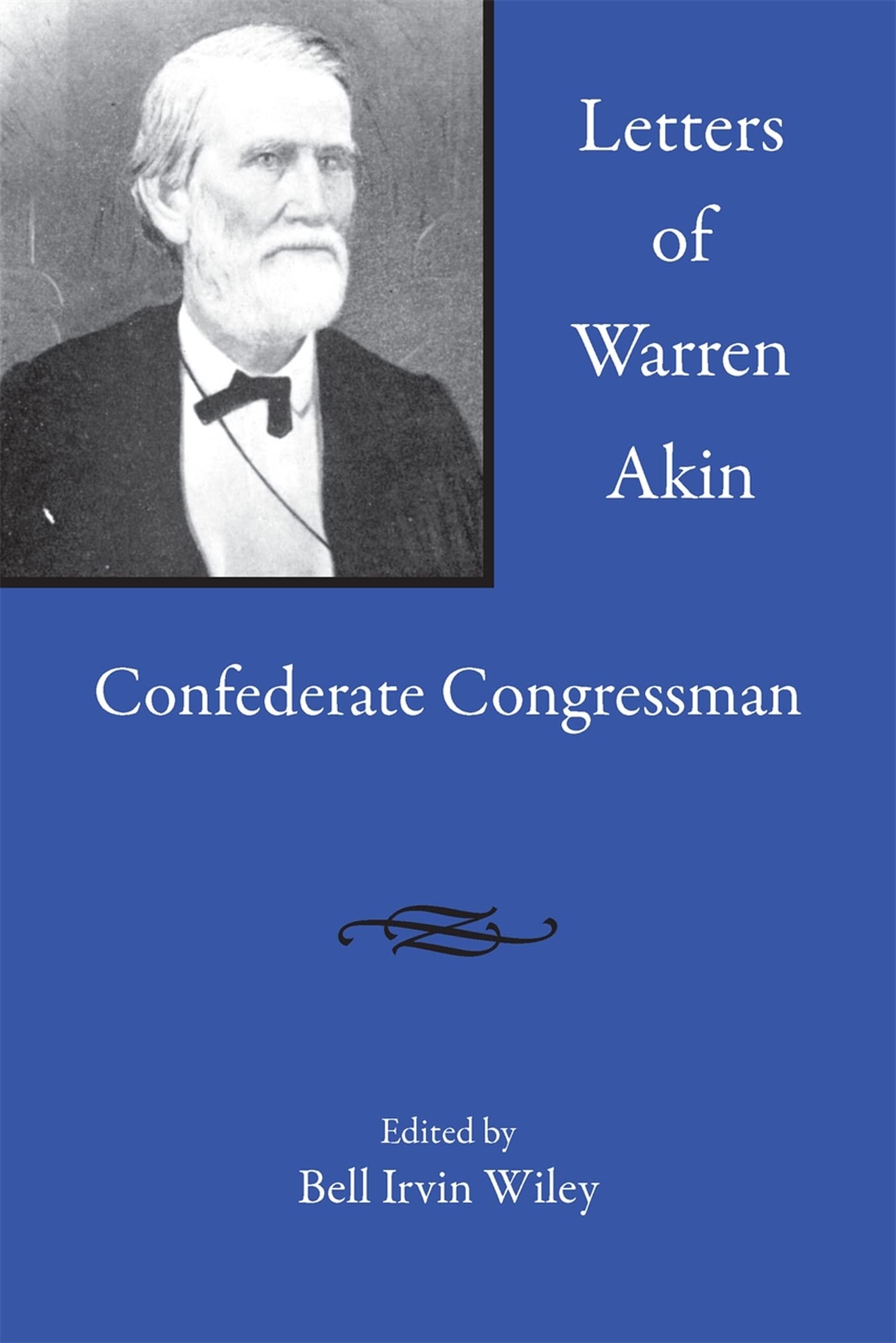 Letters of Warren Akin: Confederate Congressman book
